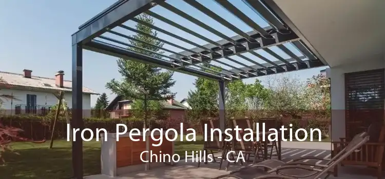 Iron Pergola Installation Chino Hills - CA