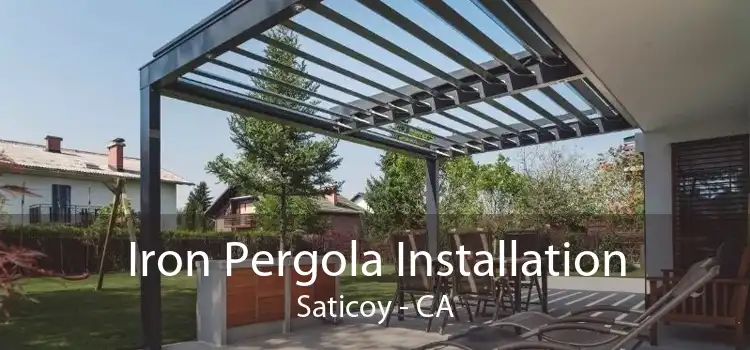 Iron Pergola Installation Saticoy - CA