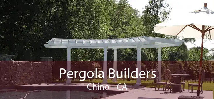 Pergola Builders Chino - CA