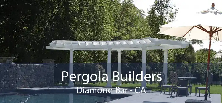 Pergola Builders Diamond Bar - CA