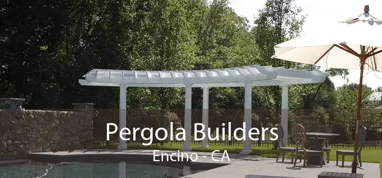 Pergola Builders Encino - CA