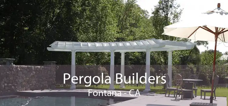 Pergola Builders Fontana - CA