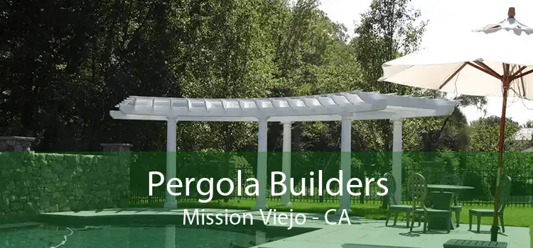 Pergola Builders Mission Viejo - CA