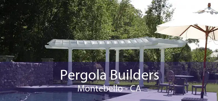 Pergola Builders Montebello - CA