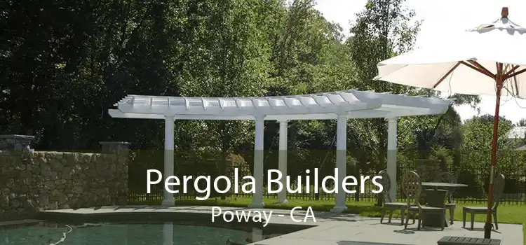 Pergola Builders Poway - CA