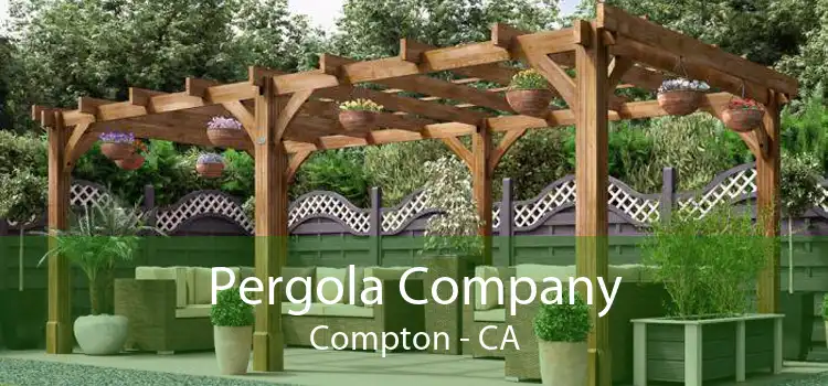 Pergola Company Compton - CA