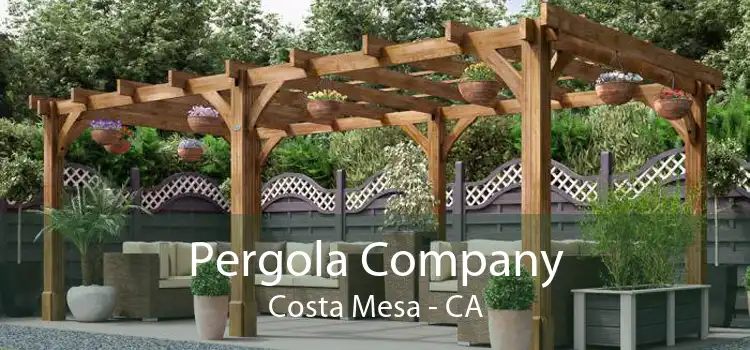 Pergola Company Costa Mesa - CA
