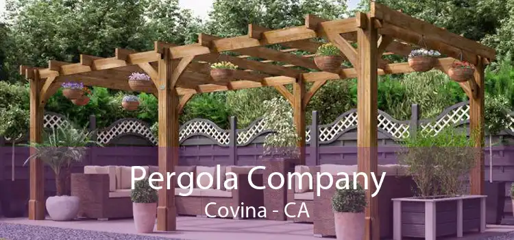 Pergola Company Covina - CA