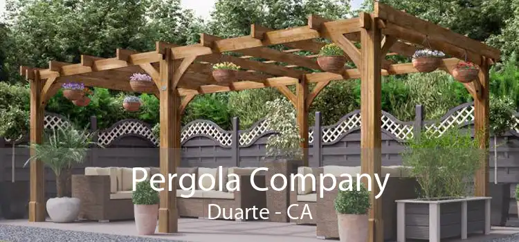 Pergola Company Duarte - CA