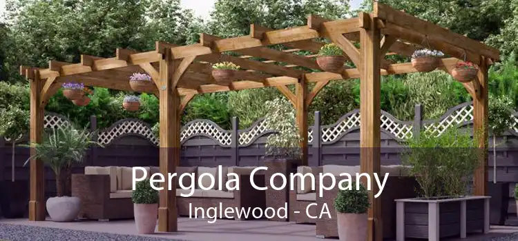 Pergola Company Inglewood - CA
