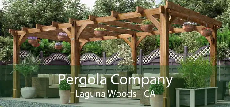 Pergola Company Laguna Woods - CA