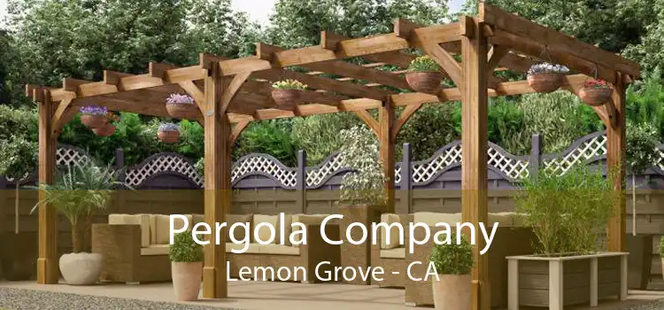 Pergola Company Lemon Grove - CA