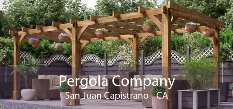 Pergola Company San Juan Capistrano - CA