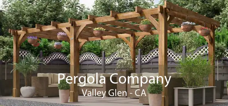 Pergola Company Valley Glen - CA