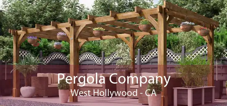 Pergola Company West Hollywood - CA