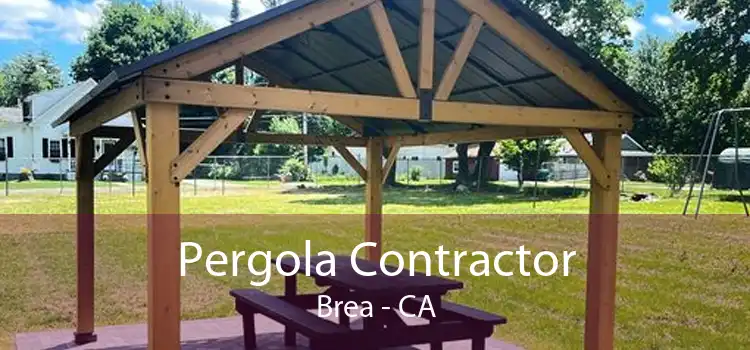 Pergola Contractor Brea - CA