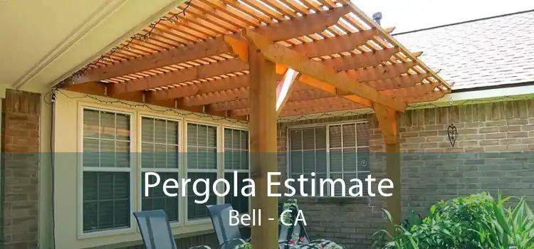 Pergola Estimate Bell - CA