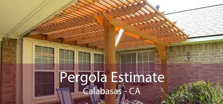 Pergola Estimate Calabasas - CA