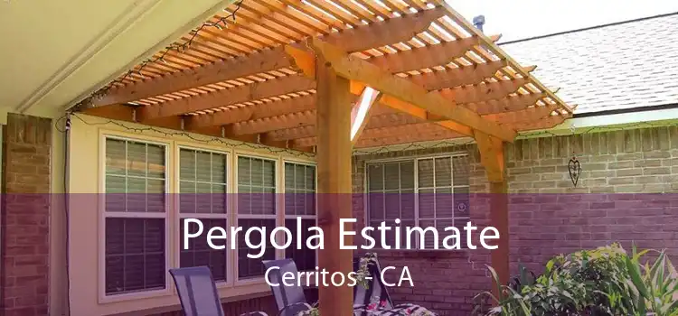 Pergola Estimate Cerritos - CA