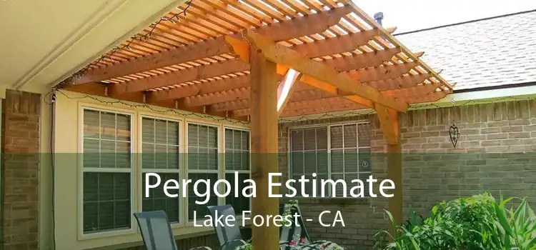 Pergola Estimate Lake Forest - CA