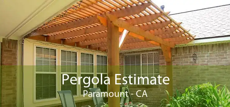 Pergola Estimate Paramount - CA