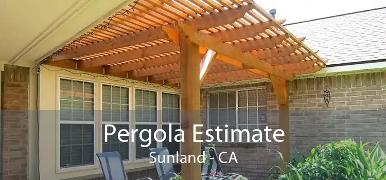 Pergola Estimate Sunland - CA