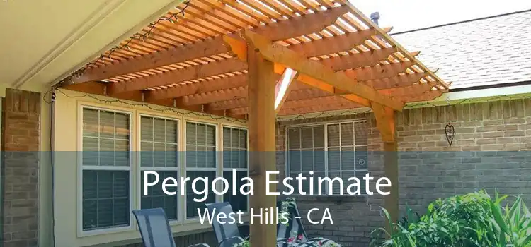 Pergola Estimate West Hills - CA